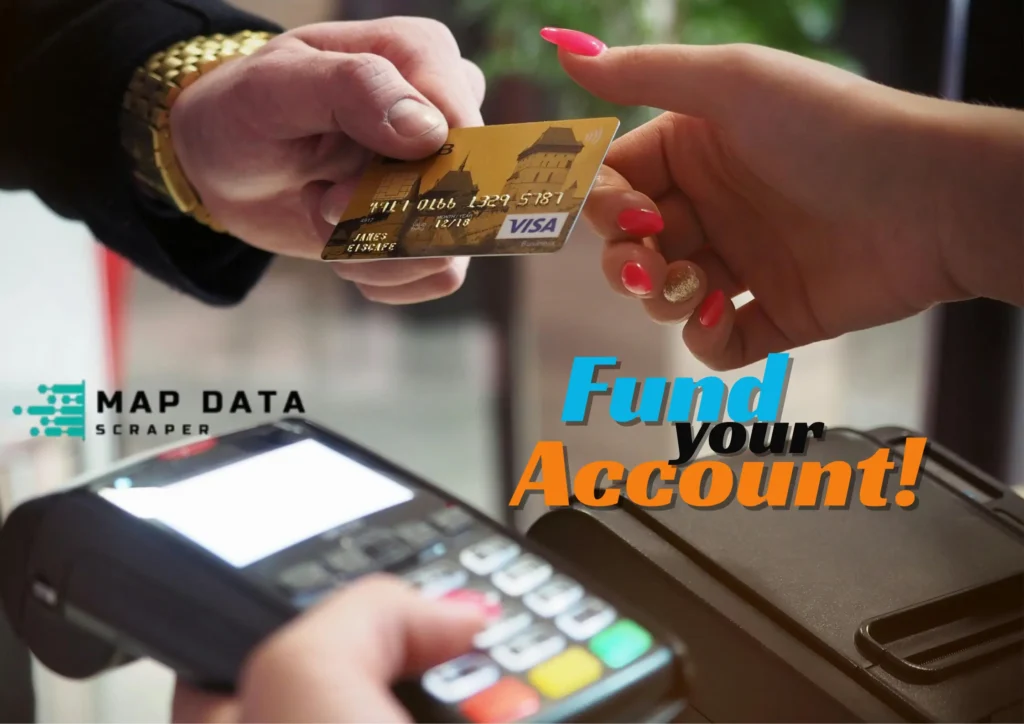MapDataScraper account that is funded will be able to utilized its features such as having a cleaned, structured, and enriched location-based data.